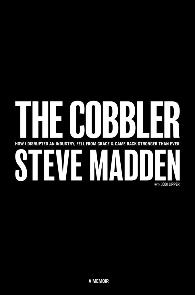 Steve Madden book, the Cobbler